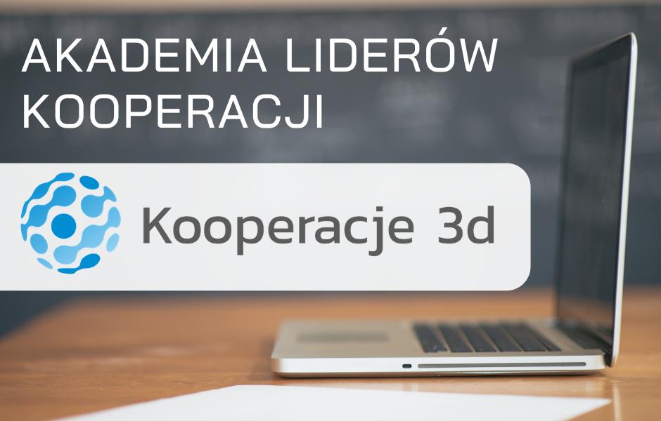 Działamy zdalnie - Akademia Liderów Kooperacji