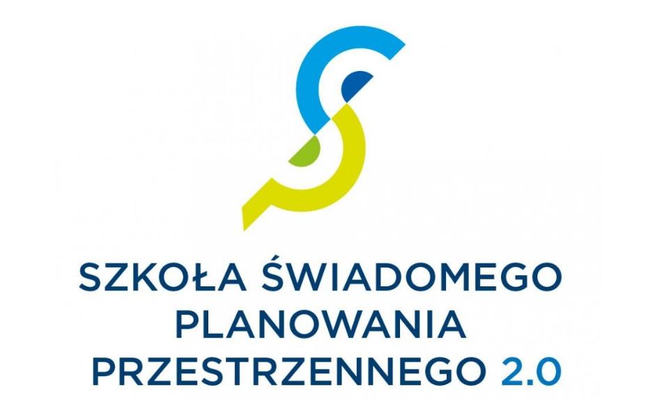 Szkoła Świadomego Planowania Przestrzennego 2.0 - Szkoła Świadomego Planowania Przestrzennego 2.0