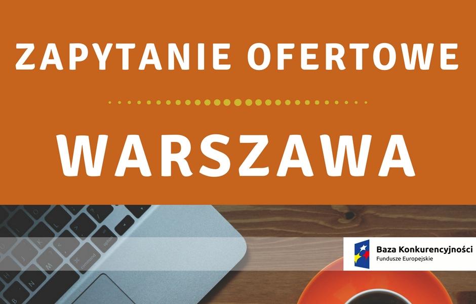 Zapytanie ofertowe - WARSZAWA